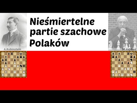 SZACHY 59# Nieśmiertelne partie szachowe Polaków Rubinstein i Najdorf. Najpiękniejsze polskie szachy