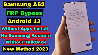 2023 ! Samsung A52 FRP Bypass Android 13 | Samsung A72 Unlock Google Account Lock | Without TalkBack