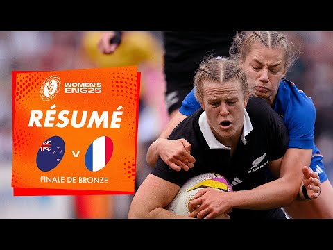 la FINALE de bronze | Résumé Nouvelle-Zélande vs France | Coupe du Monde de rugby féminine 2025