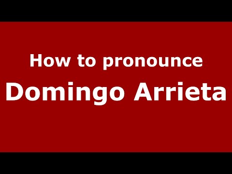How to pronounce Domingo Arrieta (Mexico/Mexican Spanish) - PronounceNames.com