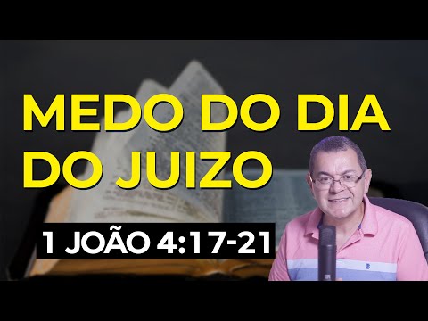 1 João 4:17-21 | Pr. Hebert Junker