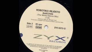 Robotiko Rejekto - Injection (The Mono-Dance Mix) (B)