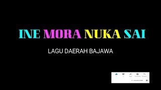 Download lagu LAGU DAERAH BAJAWA TERBARU 2019 -   INE MORA NUKA SAI VERSI ASLI mp3