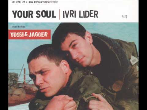 Ivri Lider - Your Soul - עברי לידר