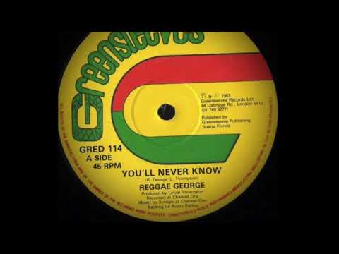 Reggae George - You'll Never Know