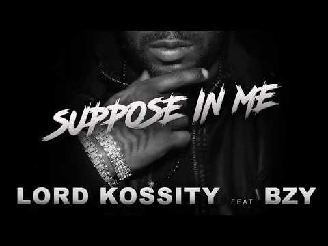 Bzy x Lord Kossity Suppose in me