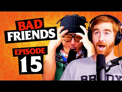 Rudy's Getting Kicked Out | Ep 15 | Bad Friends with Andrew Santino and Bobby Lee