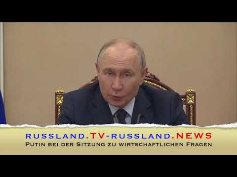 Putin bei der Sitzung zu wirtschaftlichen Fragen