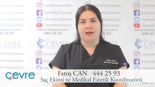 Çevre Hastanesi   - Saç Ekimi   - Fatoş CAN