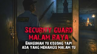 Download lagu SECURITY GUARD MALAM RAYA - SIAPA DI TU  mp3