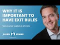 Why it is important to have exit rules