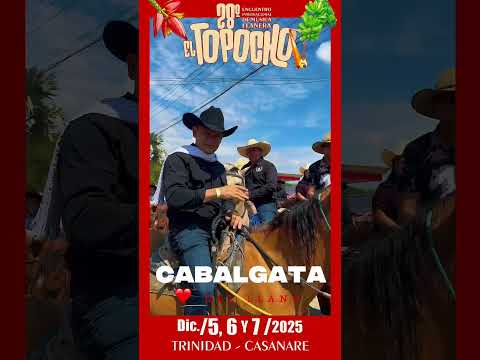 DISFRUTAMOS LA CABALGATA EN EL MARCO DEL XXVIII ENCUENTRO INTERNACIONAL DE MÚSICA LLANERA EL TOPOCHO