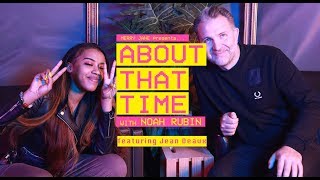 Jean Deaux Talks Famous Friends and Fatherly Influence | ABOUT THAT TIME