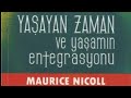 yaşayan zaman ve yaşamın entegrasyonu maurice nicoll 12.bölüm son