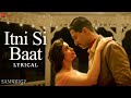 Itni Si Baat | Sam Bahadur | Vicky Kaushal, Sanya M | Shreya Ghoshal & Sonu Nigam | SEL | Lyrical