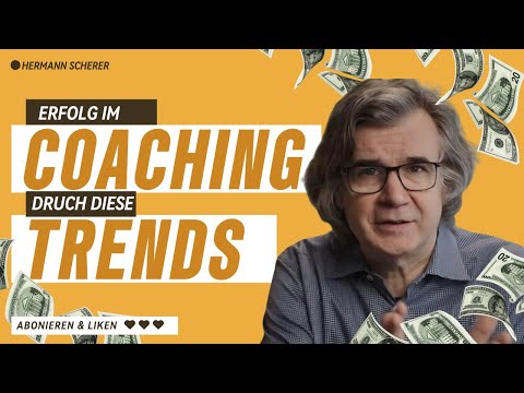 DER COACHING MARKT BOOMT: Erfolgsstrategien für Coaches, Berater und Trainer I Hermann Scherer