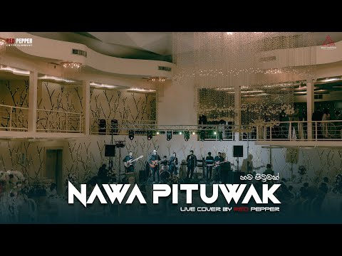 Nawa Pituwak (නව පිටුවක්) Live Cover by RED PEPPER ENTERTAINMENT