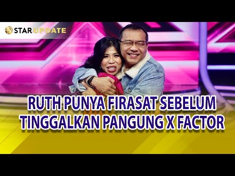 SEBELUM TINGGALKAN PANGGUNG X FACTOR, RUTH PUNYA FIRASAT INI - STAR UPDATE