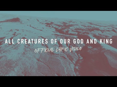 All Creatures of Our God and King | Reawaken Hymns | Official Lyric Video