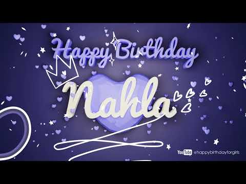 Nahla #birthday #special #video #wishes Happy birthday song - Happy birthday to you