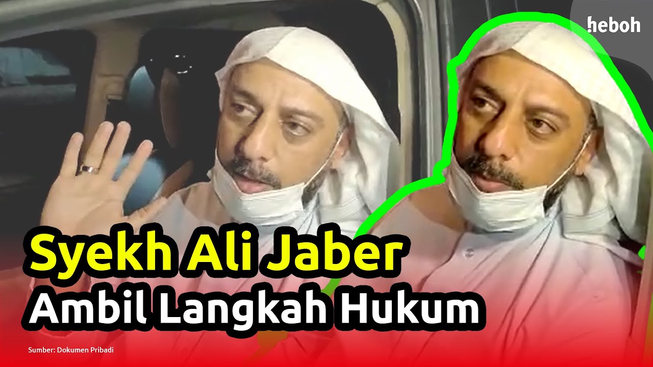 Syekh Ali Jaber Ambil Langkah Hukum