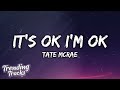 Tate McRae It S Ok I M Ok Clean Lyrics