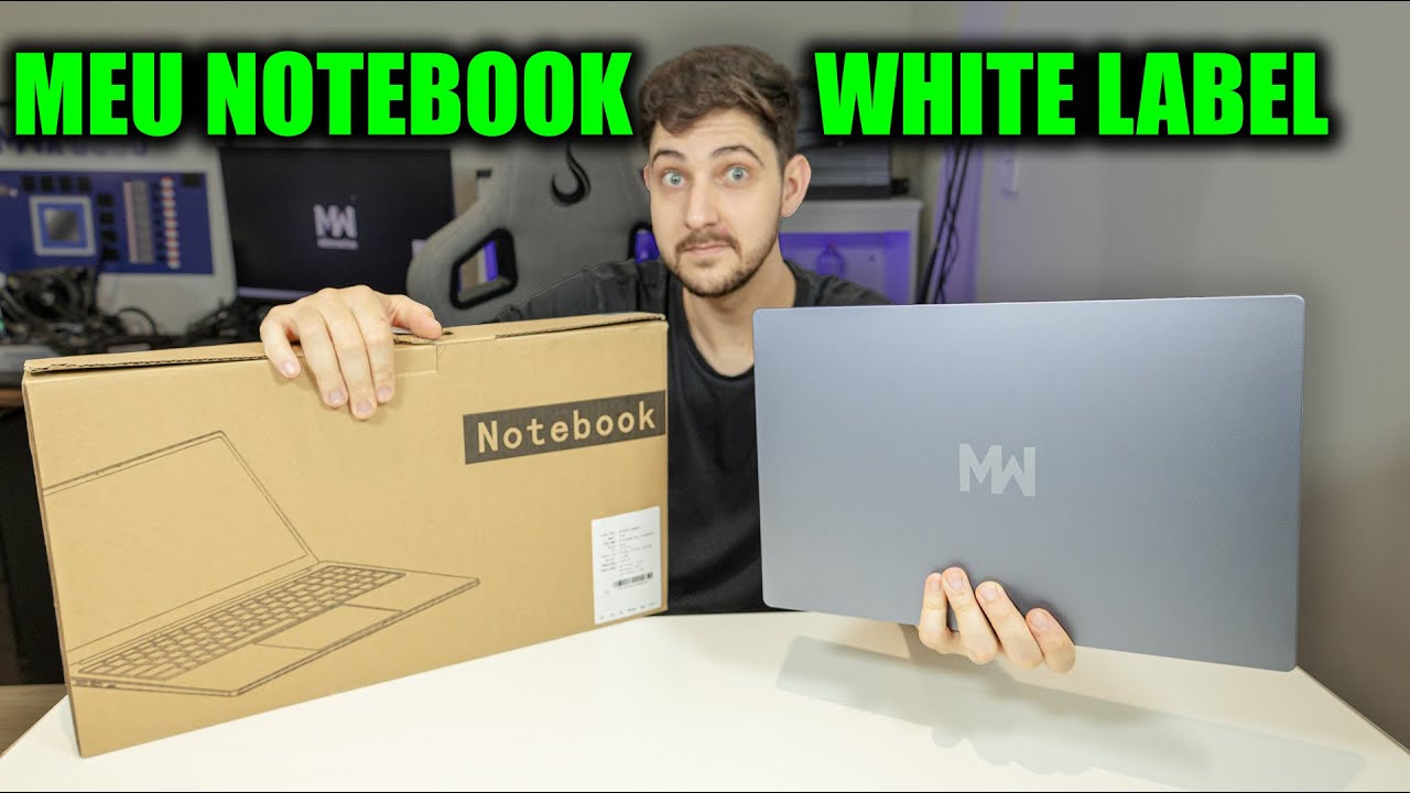 CHEGOU MEU NOTEBOOK WHITE LABEL MW INFORMÁTICA, A HORA DA VERDADE