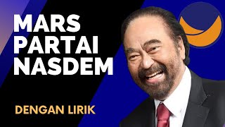 Download lagu MARS PARTAI NASDEM (dengan LIRIK) mp3
