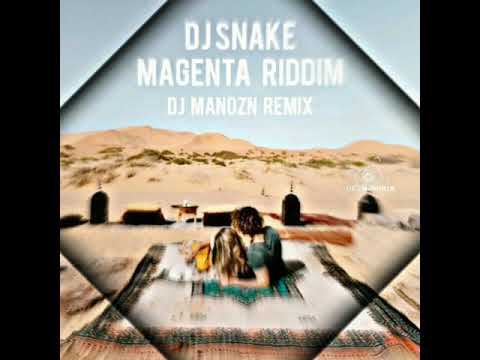 DJ Snake - Magenta Riddim (DJ manozn Remix)
