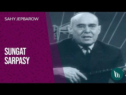 Sungat sarpasy - Sahy Jepbarow | 2020
