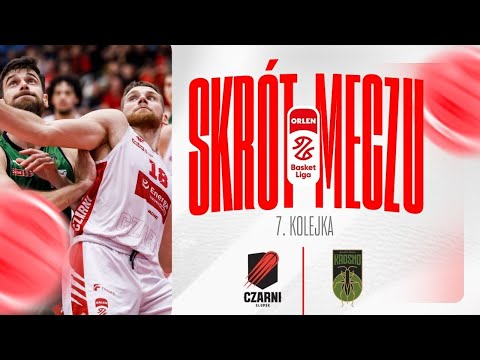 SKRÓT | Energa Czarni - Miasto Szkła | 7. kolejka