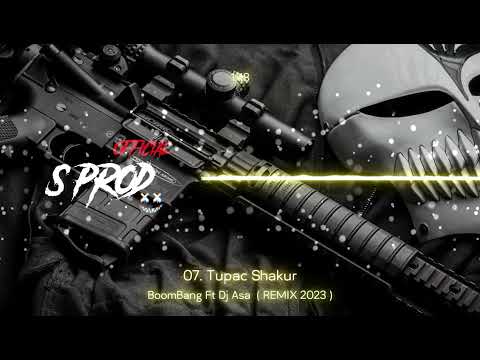 07. Tupac Shakur - Boombang Ft DJ ASA REMIX 2023 BY DJ ALPHA