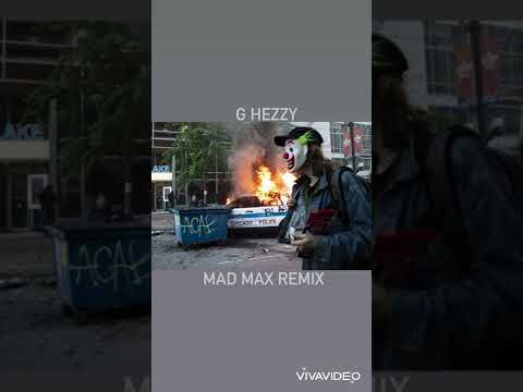 G Hezzy x Mad Max Remix
