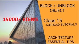 BLOCK / UNBLOCK OBJECT | AUTOCAD | TUTORIALS | BEGINNERS