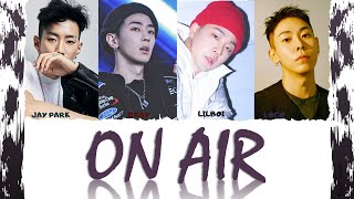 LIL BOI (릴보이) - &quot;ON AIR&quot; ft. LOCO, JAY PARK, GRAY (Color Coded Lyrics Eng/Rom/Han/가사)