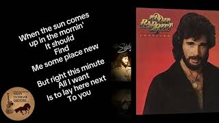 Every Which Way But Loose - Artist &amp; Lyrics by Eddie Rabbitt