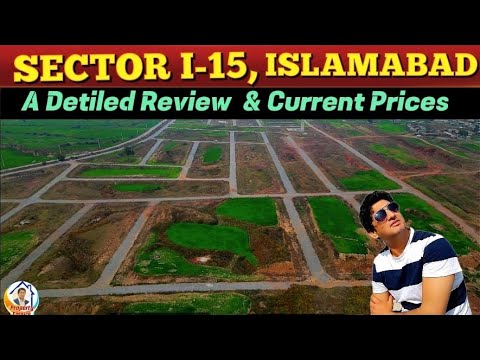 SECTOR I-15 ISLAMABAD || REVIEW || FRESH PRICES || CDA SECTOR I-15 #islamabadproperty #cda #i15