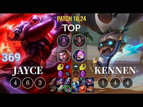 TES 369 Jayce vs Kennen Top - KR Patch 10.24