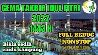Download lagu Takbiran Idul Fitri 2022 1443H Full Bedug Non Stop | Bikin Sedih Jadi Inget Kampung mp3
