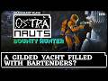 A Gilded Yacht Filled With Bartenders? in Ostranauts - Bounty Hunter 1.0 Release // EP8