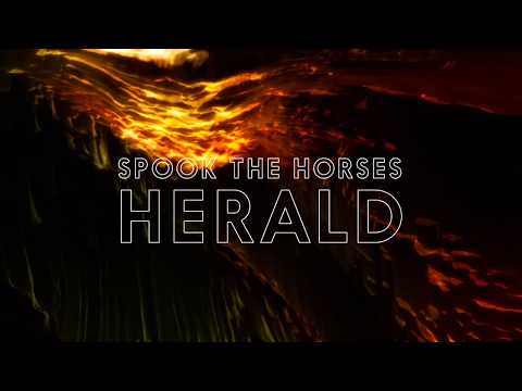 Spook the Horses - Herald (Official Video)