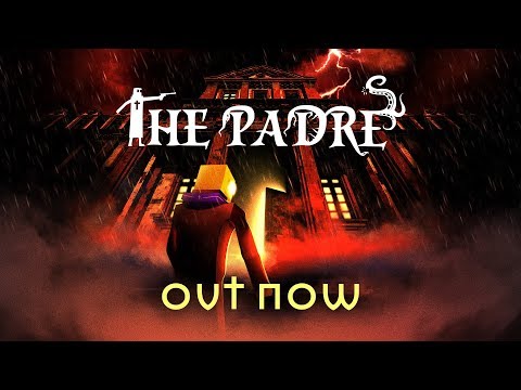 The Padre - Launch Trailer thumbnail