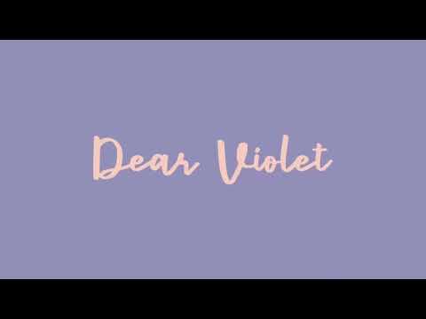Dear Violet