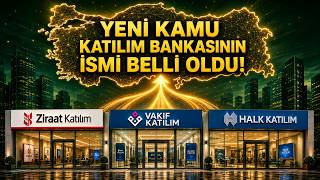 Ziraat, Vakıf ve Halk Katılım Bankaları Birleşiyor! Kartlar ve Hesapla