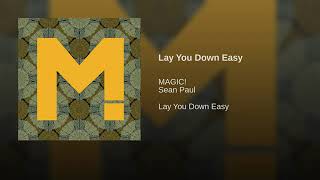 Magic ft. Sean Paul - Lay You Down Easy