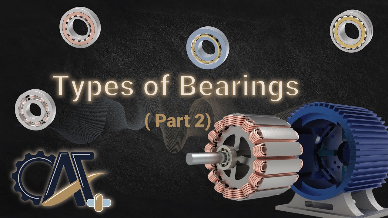 Applications of Bearings 1 [Common Types]