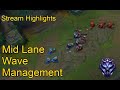 Mid Lane Wave Management for Dummies (Stream Highlight)