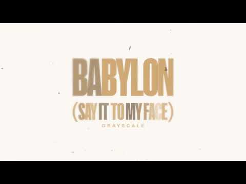 Video thumbnail for Babylon (Say It to My Face)