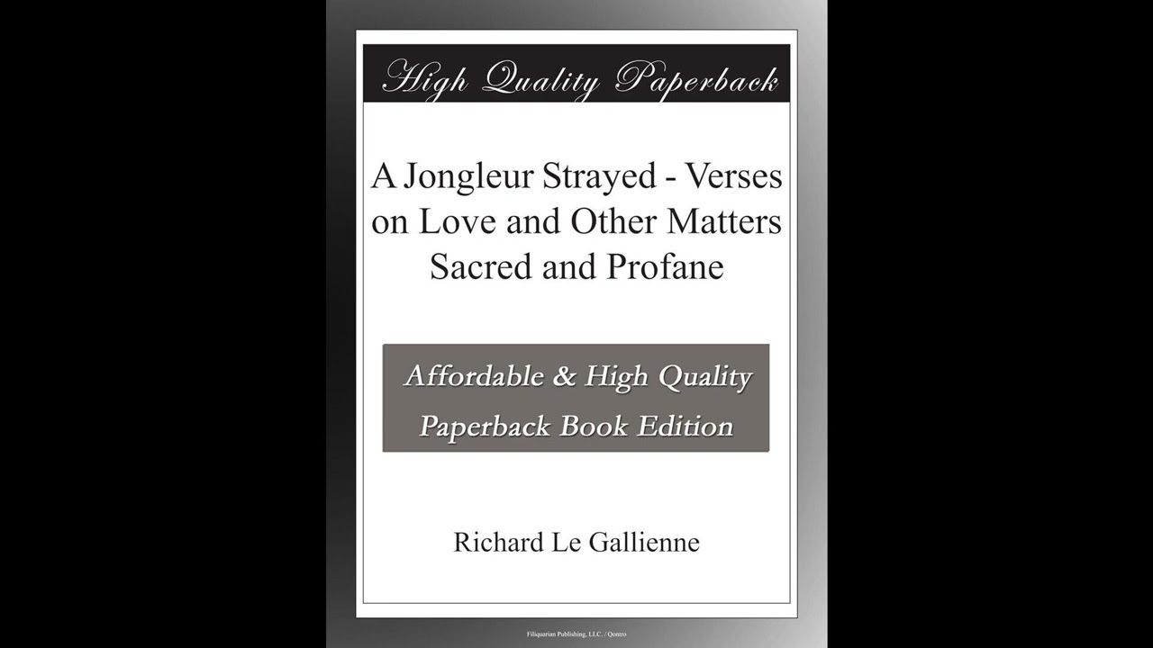 A Jongleur Strayed - Verses on Love and Other Matters Sacred and Profane