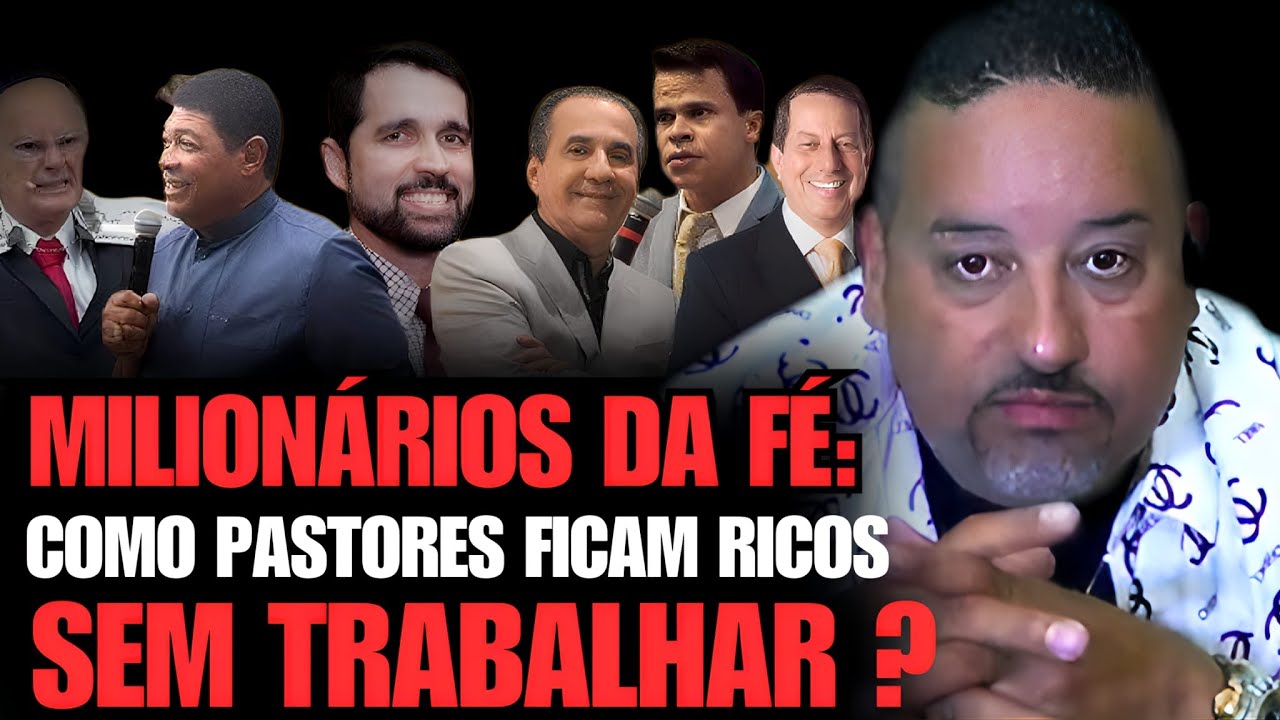 Como Pastores Ficam Ricos Sem Trabalhar?